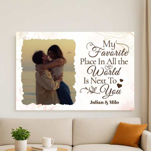 Personalized Poster/Canvas Painting—"My Favorite Place In All the World Is Next To You "—A Romantic Anniversary/Wedding Gift, Suitable For Home, Bedroom, and Living Room.